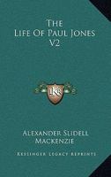 The Life of Paul Jones Volume 2 1177375222 Book Cover