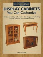 Display Cabinets You Can Customize (Betterway Woodworking Plans Series) 1558703896 Book Cover