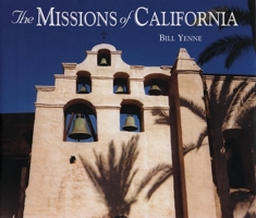 The Missions of California 1592233198 Book Cover