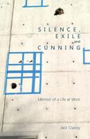 Silence, Exile and Cunning 1940121000 Book Cover