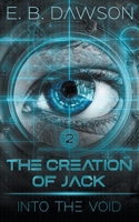 Into the Void: The Creation of Jack Book 2 1393218849 Book Cover