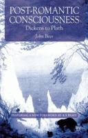 Post-Romantic Consciousness: Dickens to Plath 1137018224 Book Cover