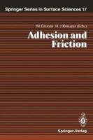 Adhesion and Friction: Proceedings of the Third International Workshop on Interface Phenomena, Dalhousie University, Halifax, N.S., Canada, August 23 (Lecture Notes in Mathematics) 3642749895 Book Cover