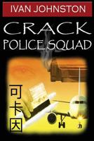 Crack police Squad 1500544310 Book Cover