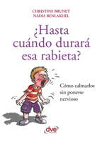 ¿Hasta cuando durará esa rabieta? (Desarrollo profesional) 1646993780 Book Cover