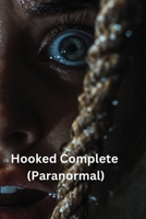 Hooked Complete (Paranormal) B0DS96JSV4 Book Cover