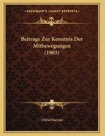 Beitrage Zur Kenntnis Der Mitbewegungen 1162293306 Book Cover