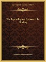 The Psychological Approach To Healing 1425372163 Book Cover
