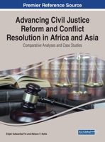 Advancing Civil Justice Reform and Conflict Resolution in Africa and Asia: Comparative Analyses and Case Studies 166843489X Book Cover