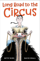 Long Road to the Circus 0593303938 Book Cover