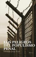 Los Peligros del Populismo Penal 994586484X Book Cover