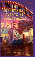 The Unfortunate Events of Connie Mills 1387694448 Book Cover