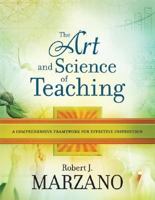 The Art and Science of Teaching: A Comprehensive Framework for Effective Instruction 1416605711 Book Cover