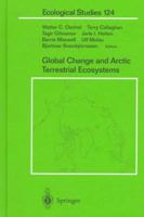 Global Change and Arctic Terrestrial Ecosystems (Ecological Studies) 0387943560 Book Cover
