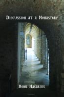 Discussion at a Monastery 0615986730 Book Cover
