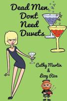 Dead Men Don't Need Duvets 1537109936 Book Cover
