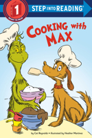 Cooking with Max: A "How the Grinch Stole Christmas!" Story (Step into Reading) B0GJ9ZZJKM Book Cover