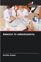 Adesivi in odontoiatria 620566481X Book Cover