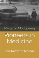 Pioneers in Medicine: Hannibal, Missouri B088GMHPYY Book Cover