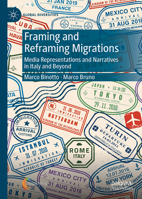 Framing and Reframing Migrations: Media representations and narratives in Italy and beyond (Global Diversities) 3032182409 Book Cover