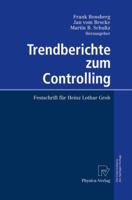 Trendberichte zum Controlling: Festschrift für Heinz Lothar Grob 3642623646 Book Cover