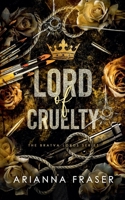Lord of Cruelty - A Dark Bratva Romance (The Bratva Lords) B0H1YVNVP7 Book Cover