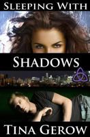 Sleeping with Shadows 1494993422 Book Cover