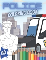 Police Coloring Book: Great Educational And Creative Pictures Full Of Police Cars Officers And Vehicles B0924CY28G Book Cover