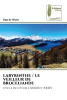 Labyrinthe / Le Veilleur de Broceliande 6139771978 Book Cover