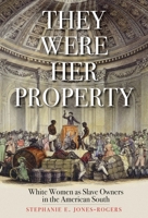 They Were Her Property 0300251831 Book Cover
