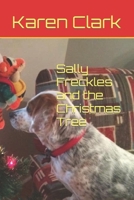 Sally Freckles and the Christmas Tree B0BHNWYXZJ Book Cover