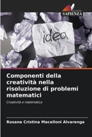 Componenti della creatività nella risoluzione di problemi matematici (Italian Edition) 6207438191 Book Cover