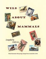 Wild about Mammals 1438912439 Book Cover