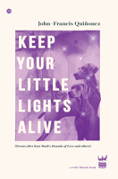 Keep Your Little Lights Alive 194934245X Book Cover