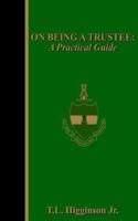 On Being a Trustee: A Practical Guide 1844012301 Book Cover