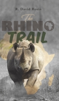 The Rhino Trail 1528915291 Book Cover