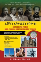 "From Axum to Addis Ababa: Celebrating Ethiopia's Enduring Legacy" B0CR8Q4VY6 Book Cover