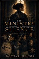 The Ministry of Silence (Neither Did I) B0HNS8NS4B Book Cover