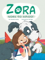 Zora Goes To School 1734846038 Book Cover