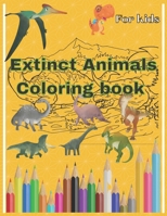 Extinct animals coloring book For kids: 4-11 , 100 coloring pages size 8.5'x11 B08P3JTQ3Z Book Cover