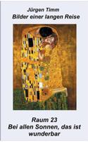 Raum 23 Bei allen Sonnen, das ist wunderbar 3740747803 Book Cover