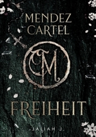 Mendez Cartel: Freiheit 3757808967 Book Cover