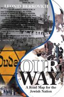 Our Way: A Road Map for the Jewish Nation 9655240754 Book Cover