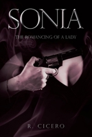 Sonia: The Romancing of a Lady B0C3MSFVCT Book Cover