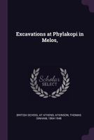 Excavations at Phylakopi in Melos, 1341542238 Book Cover