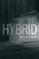 Hybrid the Line Between 1634178033 Book Cover