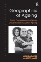 Geographies of Ageing: Social Processes and the Spatial Unevenness of Population Ageing 1138274437 Book Cover