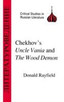 Chekhov's Uncle Vanya and The Wood Demon (Critical Studies in Russian Literature =) 1853994057 Book Cover