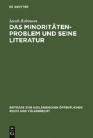 Das Minorit Tenproblem Und Seine Literatur: Kritische Einf Hrung in Die Quellen Und Die Literatur Der Europ Ischen Nationalit Tenfrage Der Nachkriegsz 3111273350 Book Cover