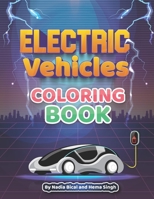 Electric Vehicles Coloring Book B09BGF8ZMR Book Cover